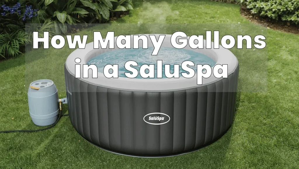 How Many Gallons in a SaluSpa