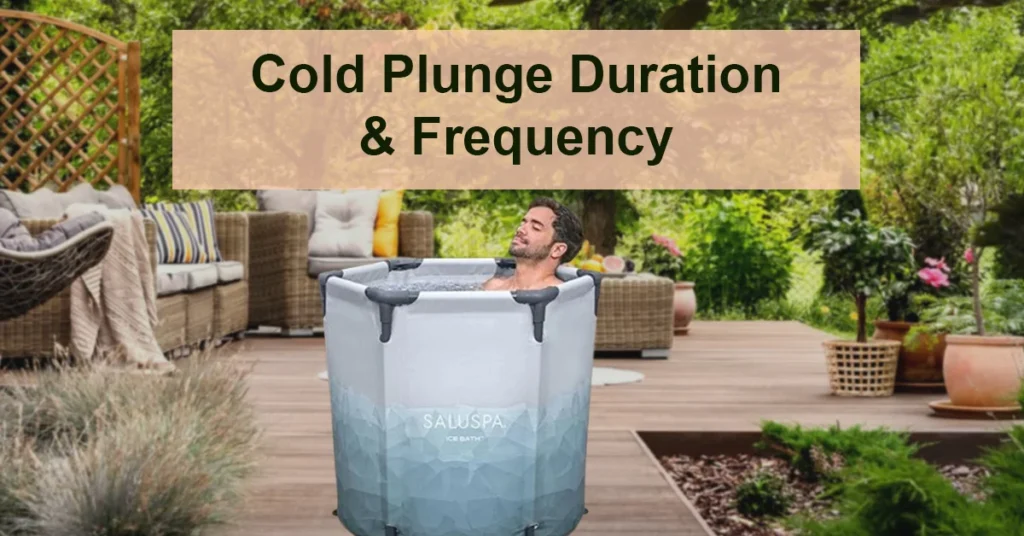 Cold Plunge Duration & Frequency